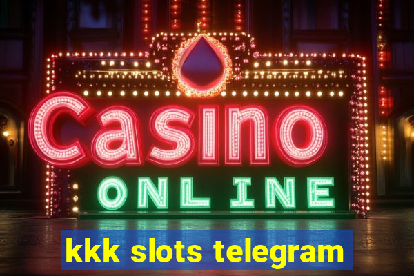 kkk slots telegram